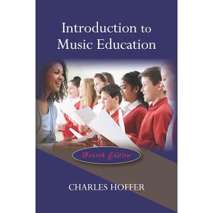 Introduction to Music Education, Fourth Edition