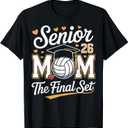 Senior Mom Class of 2026 Volleyball The Final Set T-Shirt Medium