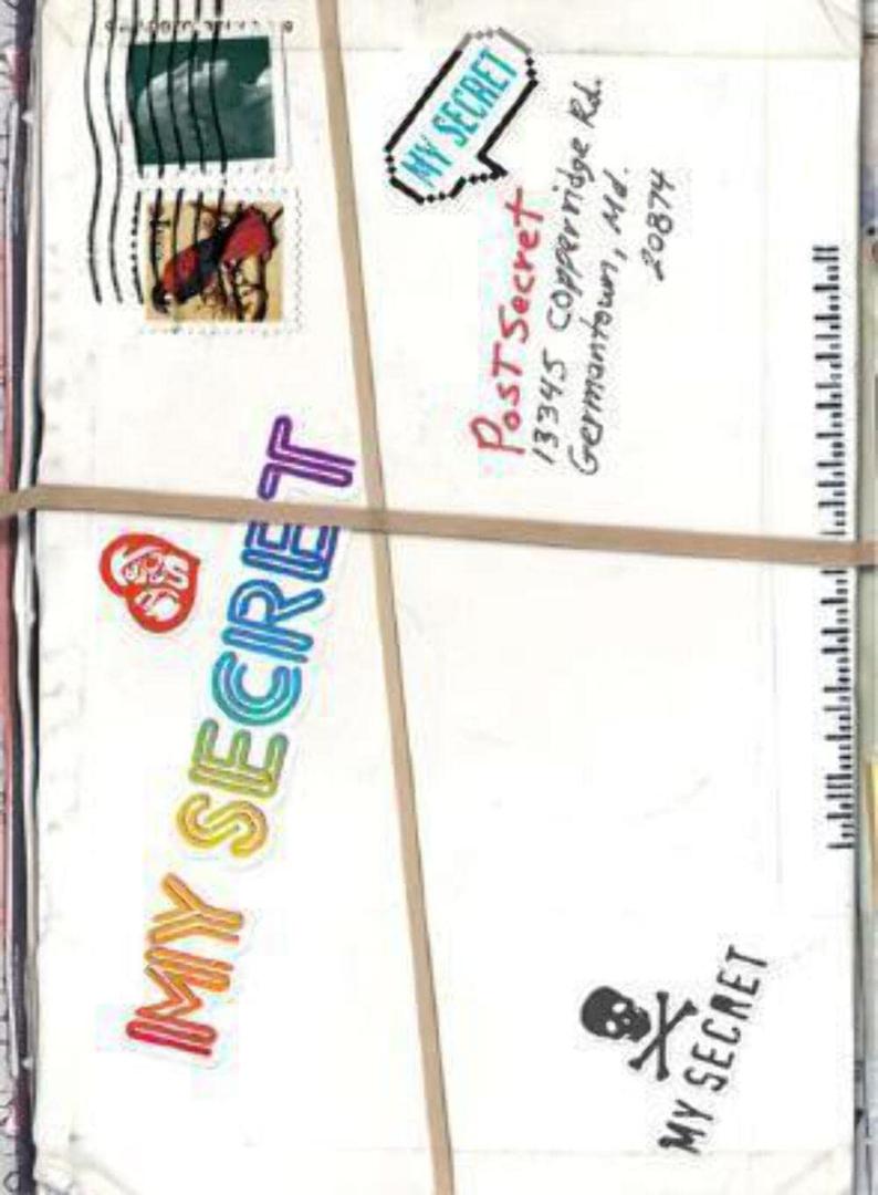 My Secret: A PostSecret Book Raw and Compelling Handmade Teen Confessions of Hopes and Fears