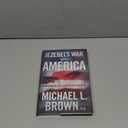 Jezebel's War With America: The Plot to Destroy Our Country and What We Can Do to Turn the Tide, by Michael L. Brown PhD