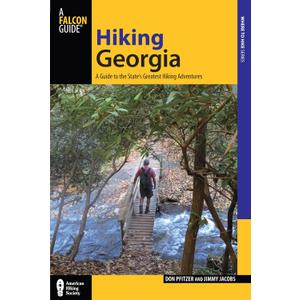 Hiking Georgia: A Guide to the State's Greatest Hiking Adventures (State Hiking Guides Series)