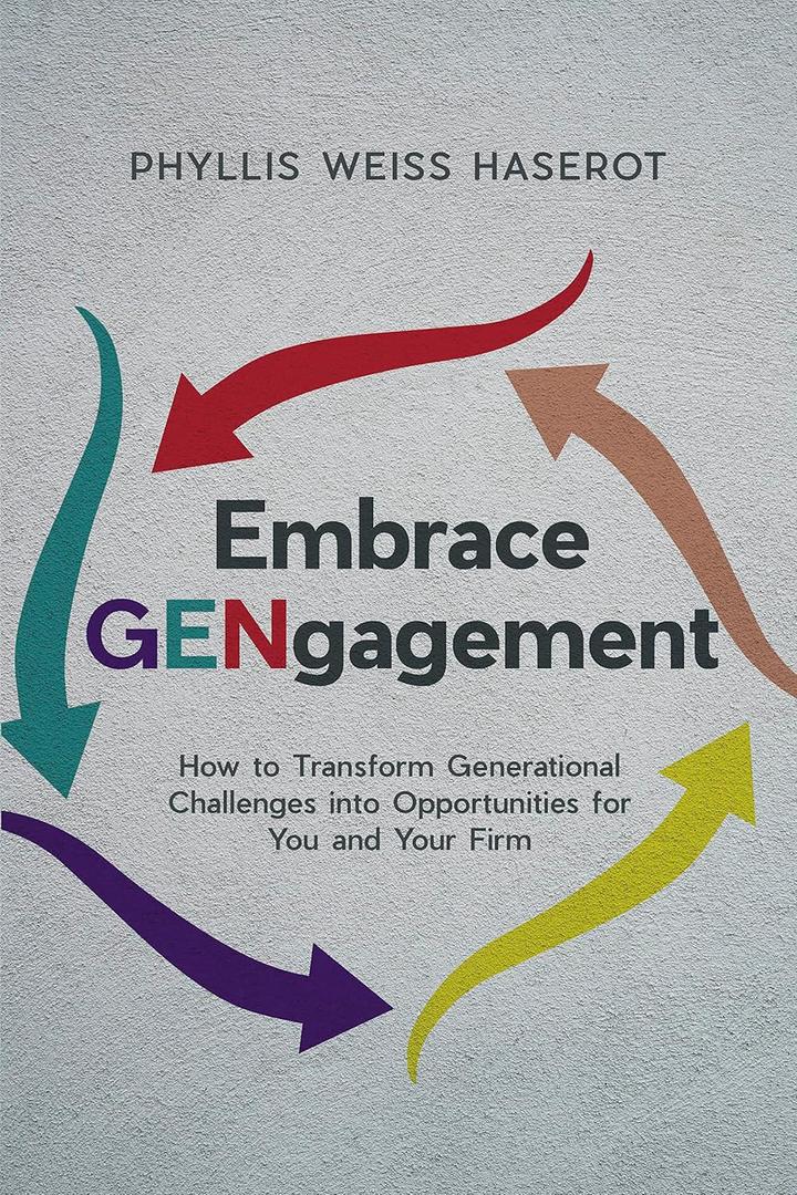 Embrace GENgagement: How to Transform Generational Challenges into Opportunities for You and Your Firm, Paperback