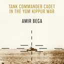 Undercurrent: Tank Commander Cadet in the Yom Kippur War (Book)