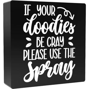 Funny Bathroom Signs Decor, If Your Doodies Be Cray Please Use the Spray Sign, Humor Gift for Friends Women Men Cowork Bathroom Accessories for Toilet Wall Shelf & Counter