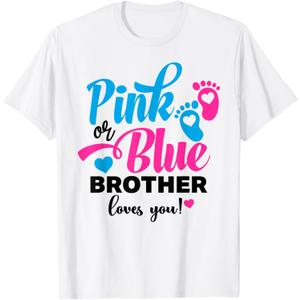 Pink Or Blue Brother Loves You Gender Reveal Baby T-Shirt, 3T