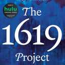 The 1619 Project: A New Origin Story (Book)
