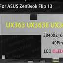 Replacement for ASUS ZenBook Flip 13 UX363 UX363E UX363EA UX363J UX363JA 13.3inch OLED LCD Display Touch Screen Digitizer Assembly(Non-Bezel) (3840X2160 4K OLED)