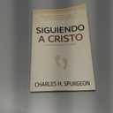 Siguiendo a Cristo: Perdiendo la Vida Por Su Causa (Spanish Edition)
