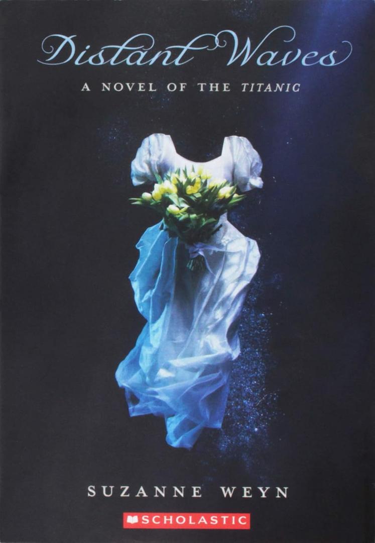 Distant Waves a Novel of the Titanic