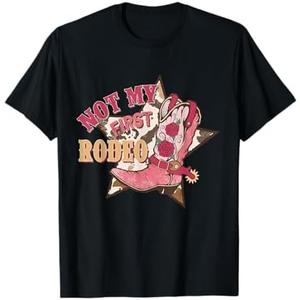 Not My First Rodeo Howdy Cowgirl Southern Womens & Girls T-Shirt, 2XL