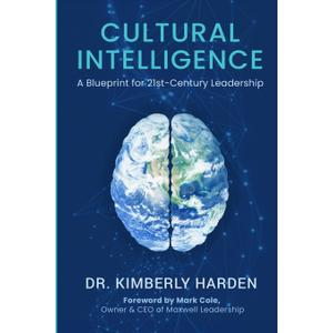 Cultural Intelligence: A Blueprint for 21st-Century Leadership