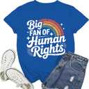 Big Fan of Human Rights, Social Justice, Equality TShirt, Blue Size 4 XL