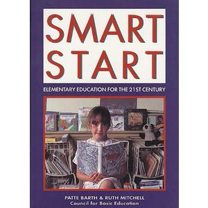 Smart Start: Elementary Education for the 21st Century