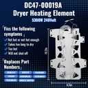 Upgraded DC47-00019A Dryer Heating Element for Samsung DV45H7000EW/A2 DVE45T3400P/A3 DVE50T5300C/A3 DVE45R6100W/A3 DV42H5000EW/A3 DVE45R6100C/A3 DVE50M7450W/A3 DVE50R5200W/A3 DVE50R5400W/A3