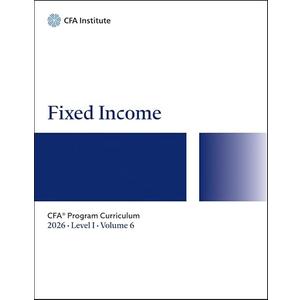 2026 CFA Program Curriculum Level I, Volume 6: Fixed Income Paperback