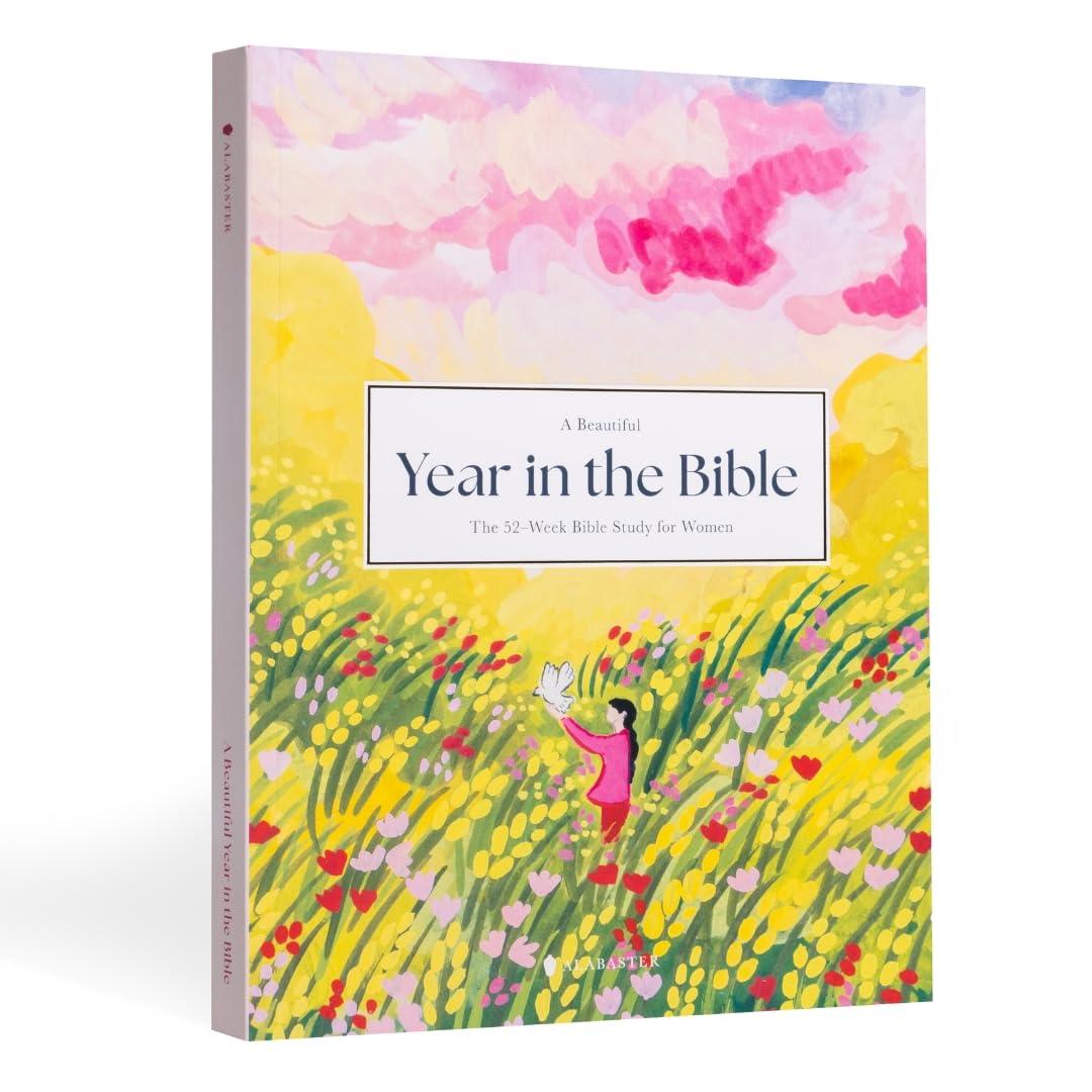 Beautiful Year in the Bible: The 52-Week Bible Study for Wome