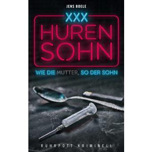 Hurensohn: Wie die Mutter, so der Sohn (German Edition) |Book|