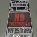2 x Halloween Decorations Metal Tin Sign for Outdoor Yard, Garage Wall, Rustic Vintage No Trespassing We're Tired of Hiding The Bodies, 7.8x11.8in