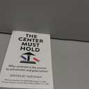 The Center Must Hold: Why Centrism is the Answer to Extremism and Polarization, Paperback
