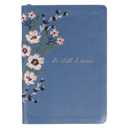 Classic Faux Leather Journal Be Still & Know Psalm 46:10 Blue Floral Embroidered Inspirational Notebook, Lined Pages w/Scripture, Ribbon Marker, Zipper Closure