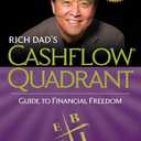Rich Dad's CASHFLOW Quadrant: Rich Dad's Guide to Financial Freedom