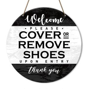 Please Remove Your Shoes Sign, Take off Your Remove Shoes Sign for House Front Door, Cover or Remove Shoes, Housewarming Gifts for New House Home Women Men, D