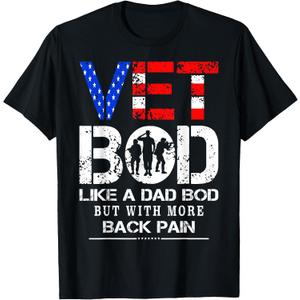 Vet Bod Like Dad Bod But With More Back Pain Veterans Day T-Shirt (Black, S)