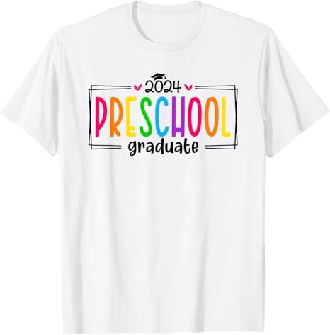 Preschool Graduation 2024 Graduate Grad Last Day of School T-Shirt White, XS