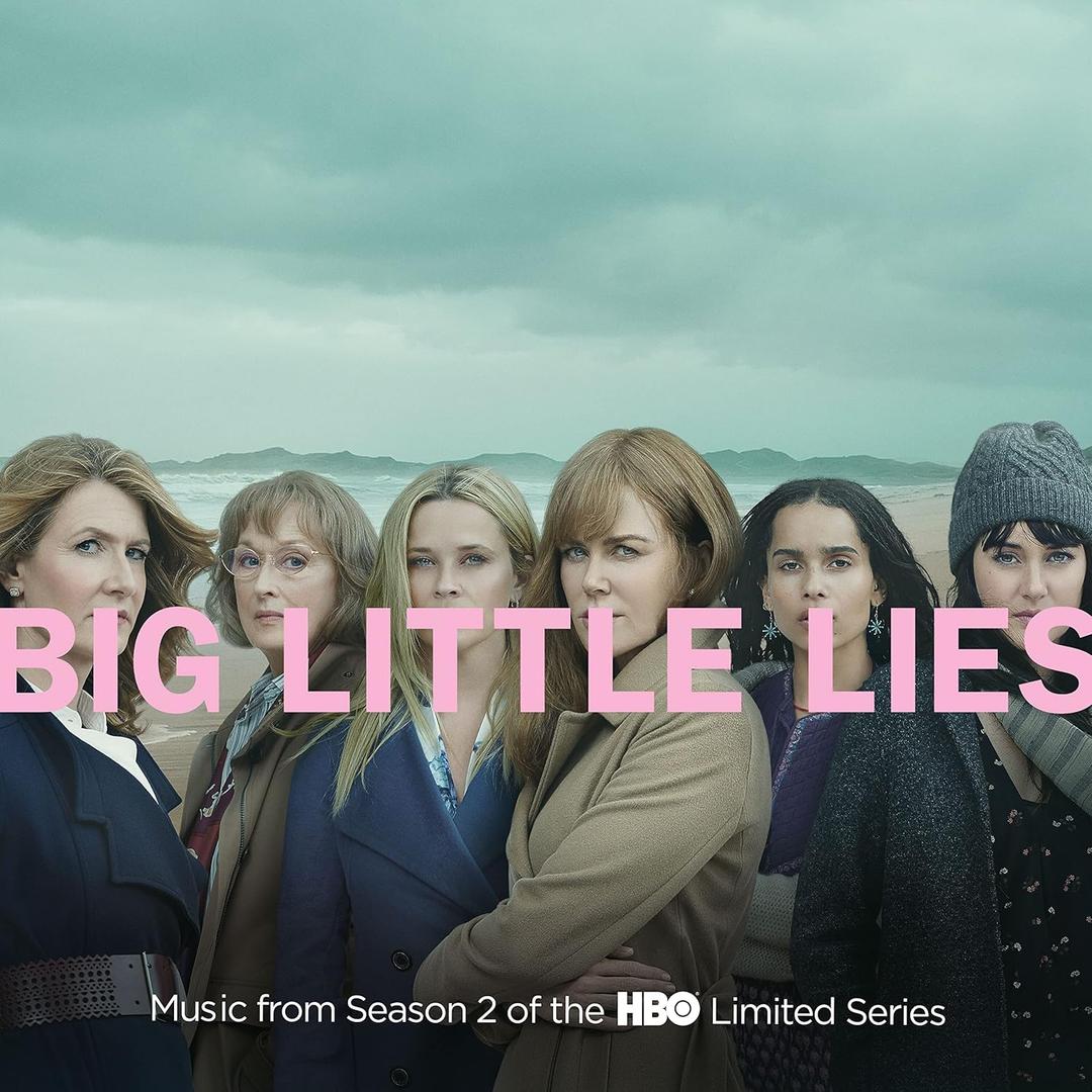 Big Little Lies Music From Season 2 of the HBO Limited Series