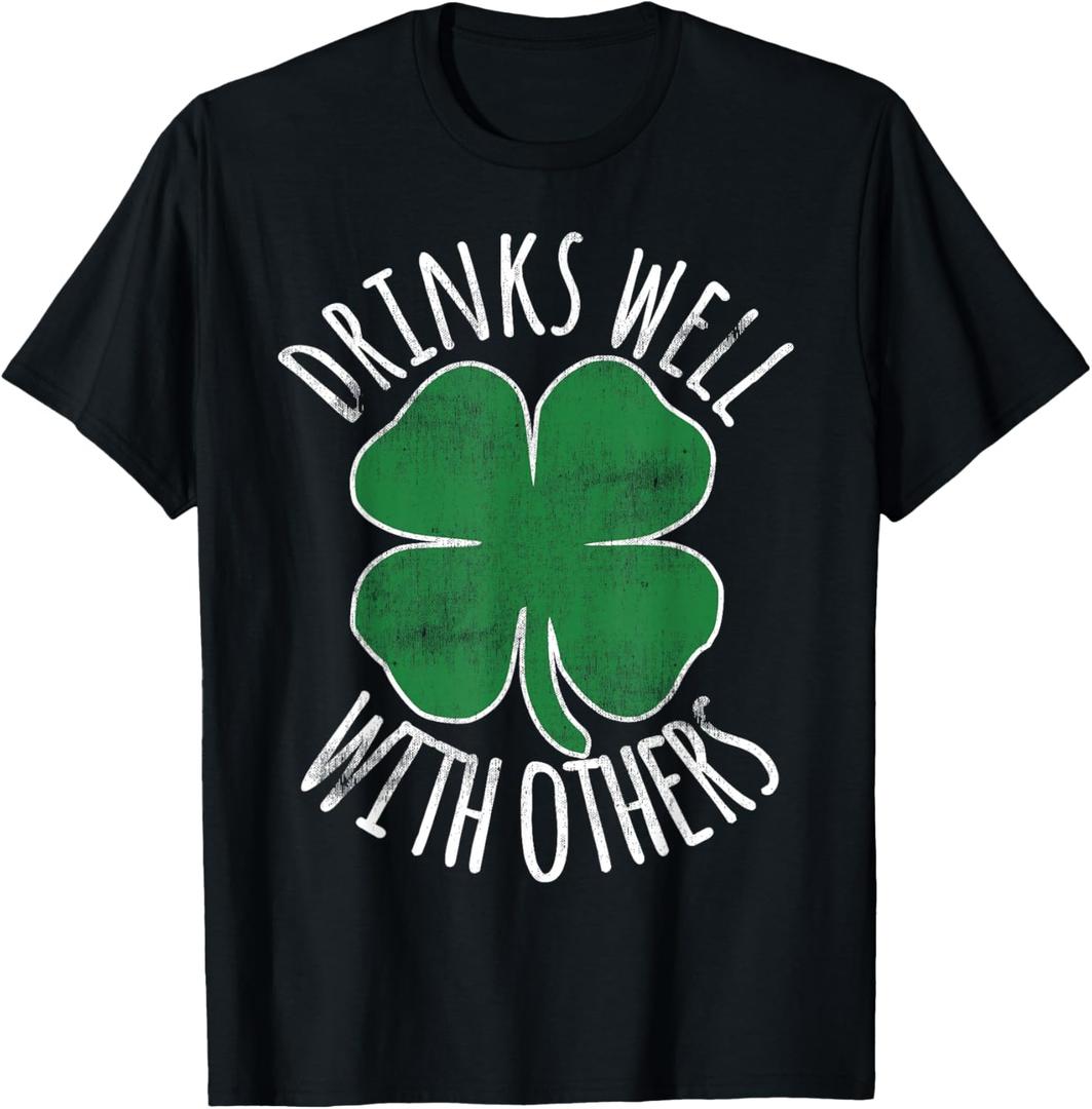 Drinks Well with Others St. Patrick's Day Drunk Beer Funny T-Shirt Small