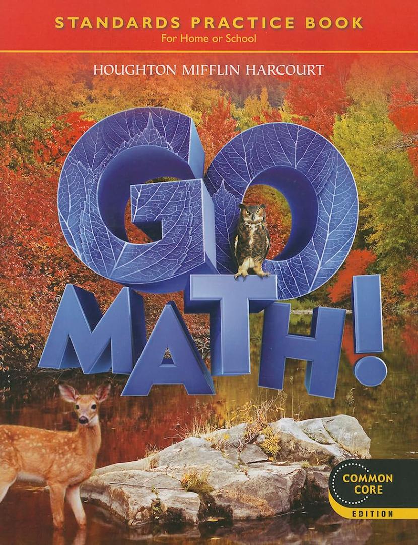 Go Math! Standards Practice Book Grade 6: For Home or School, Common Core Edition
