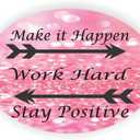 Sam Sandor - Make it Happen - Work Hard Stay Positive Pink - Round Mouse Pads, Mousepads, Mouse Mats (8L x 8W inches)