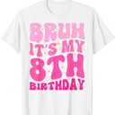 Bruh It's My 8th Birthday 8 Year Old 8yr Cute Groovy Pink T-Shirt M