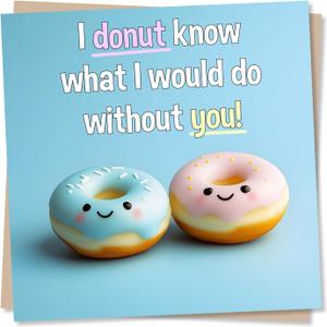 3 x Cute Doughnuts Anniversary Card or Valentine's Card For Partner - I Donut Know What I Would Do Without You - Doughnut Love Card For Husband, For Wife, For Girlfriend, For Boyfriend