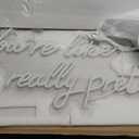 Large LED Neon Sign for Wall Decor,28 inches You are Like Really Pretty White Neon Light Signs for Engagement Party,Wedding, Birthday Party,with Dimmable Switch