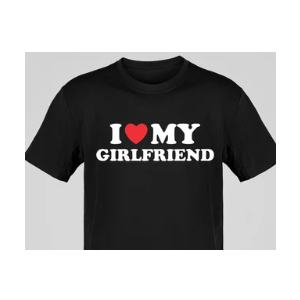 I Love My Girlfriend Shirt I Heart Girlfriend Love My GF T-Shirt XL