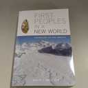 First Peoples in a New World: Colonizing Ice Age America, by David J. Meltzer (Author)