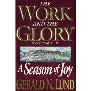 A Season of Joy (Work and the Glory)