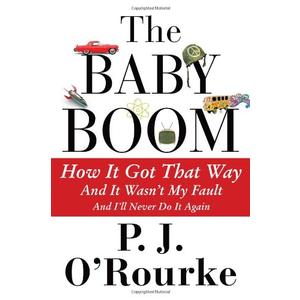 The Baby Boom: How It Got That Way (And It Wasn t My Fault) (And I ll Never Do It Again)