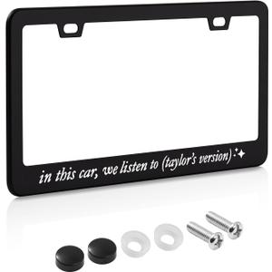 in This car,we Listen to Taylors Version License Plate Frame for Car Decorative Accessories Stainless Steel License Plate Cover for Women Auto Decoration for USA Canada License Plate Holder 12x6 Inch
