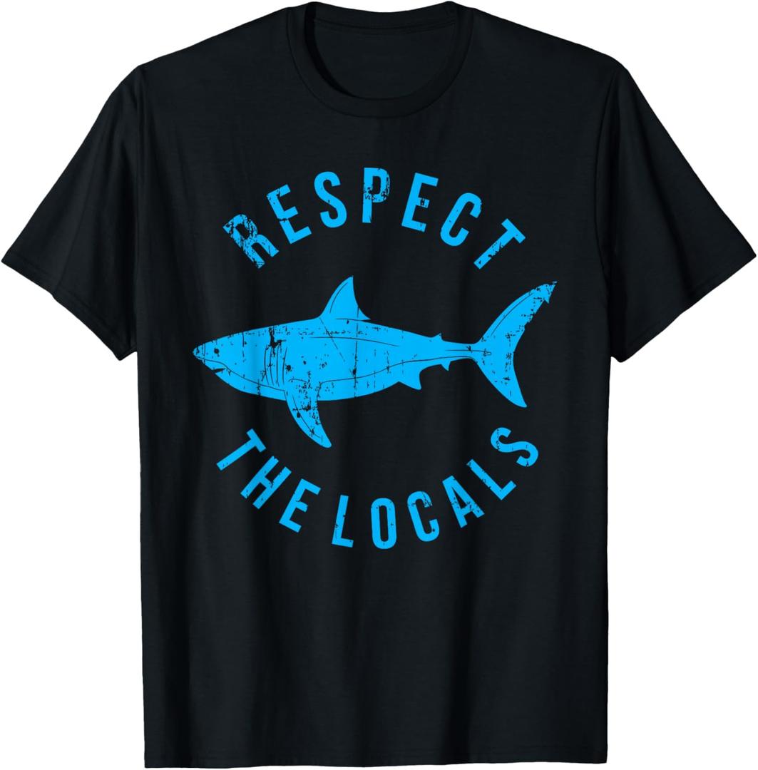 Respect The Locals Shark Ocean Animal Rights Biology Life T-Shirt, Size S