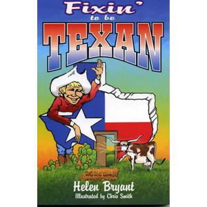Fixin' To Be Texan