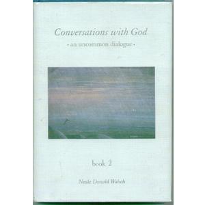 Conversations With God : An Uncommon Dialogue (Book 2)