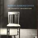 The Dramatic Imagination: Reflections and Speculations on the Art of the Theatre, Reissue (Theatre Arts Book)