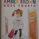 Amber Brown Goes Fourth
