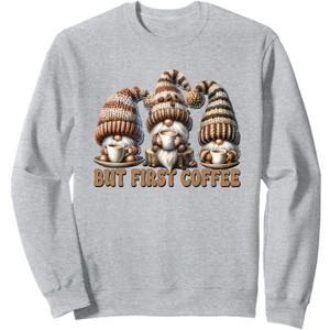 But First Coffee Gnome For Coffee Lover Caffeine Barista Sweatshirt, XL