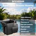 SPX1620AA Pump Strainer Housing Replacement - 2-Inch x 2-Inch Compatible with Hayward Super Pump SP1600X & SP2600X Series Pool Pump Parts