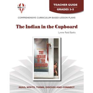 The Indian in the Cupboard - Teacher Guide by Novel Units