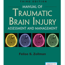 Felise S. Zollman MDManual of Traumatic Brain Injury, Third Edition: Assessment and Management