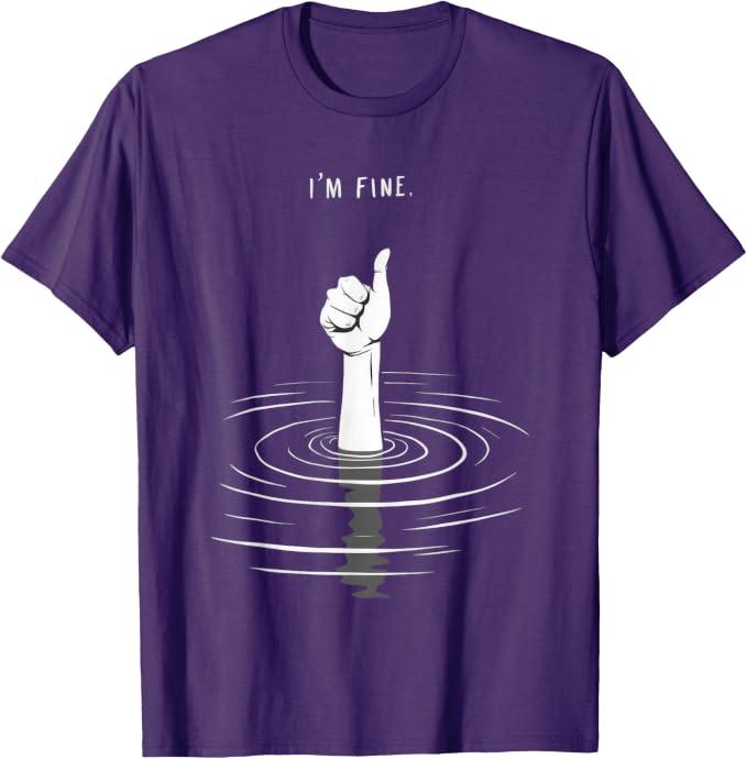 I'm Fine Like Hand Thumbs Up On Water Surface - I'm Fine T-Shirt (Purple, XXL)
